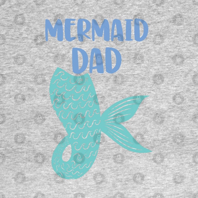 Mermaid Dad by Rosemarie Guieb Designs